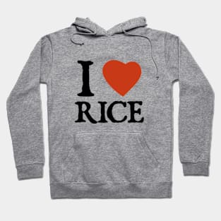 I Love I Heart Rice Hoodie